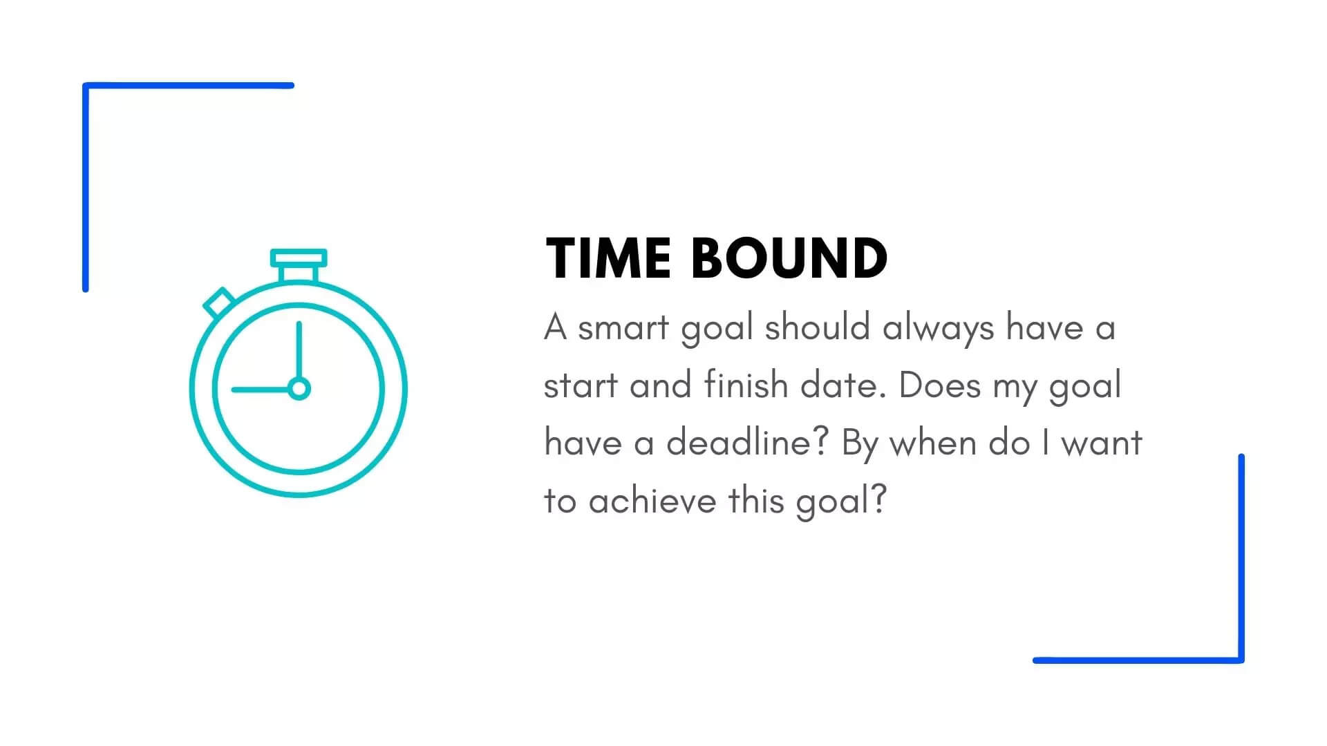 Tính giới hạn thời gian của quy tắc SMART Goal
